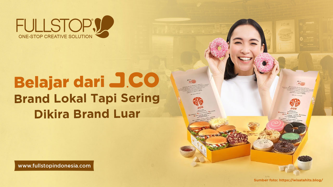 Belajar dari J.Co. Brand Lokal Indonesia Tapi Sering Dikira Brand Luar